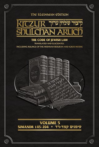 Kleinman Edition Kitzur Shulchan Aruch Code of Jewish Law Vol 5 Chapters 145-221 Digital