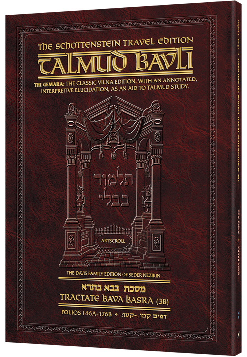 Schottenstein Travel Ed Talmud - English [46B] - Bava Basra 3B (146a-176b)