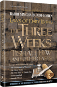  Laws of the 3 Weeks, Tishah B'Av & Fasts Laws of Daily Living Series Bistritzky Edition 