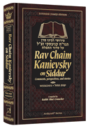 Rav Chaim Kanievsky on Siddur - Weekdays - Futersak Family Edition