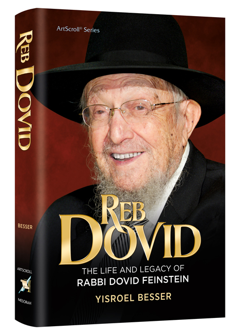 Reb Dovid: The Life and Legacy of Reb Dovid Feinstein