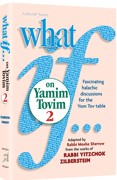What If…on Yamim Tovim volume 2